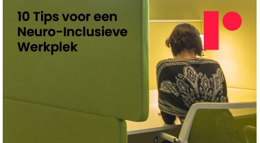 10 Tips voor een Neuro-Inclusieve Werkplek